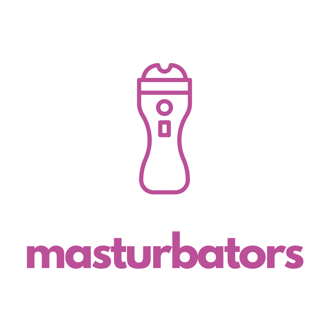 Masturbators